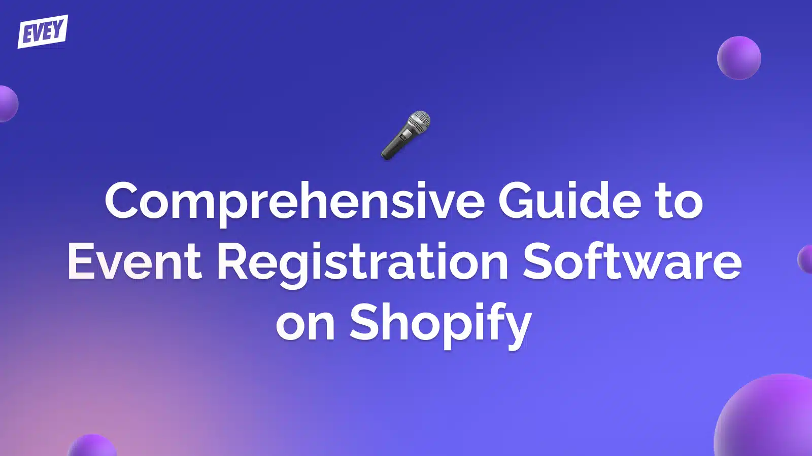A Comprehensive Guide to Event Registration Software on Shopify